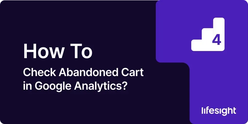 How-to-Check-Abandoned-Cart-in-Google-Analytics-ef60a1a7ec
