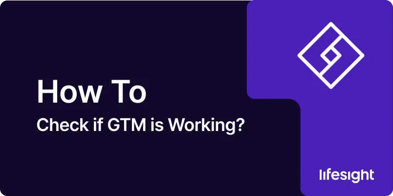 How-to-Check-if-GTM-is-Working-2872ba411b