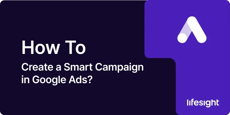 How-to-Create-a-Smart-Campaign-in-Google-Ads-4c0a07f123