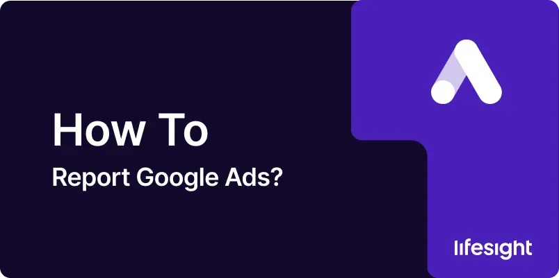 How-to-Report-Google-Ads-0b249be77c