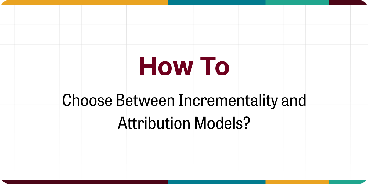 Incrementality and Attribution